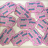 Don't Let Worry Steal Your Joy Sticker