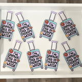 I'll Unpack This In Therapy Later Suitcase Sticker