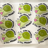 Slow Progress Is Still Progress Sticker