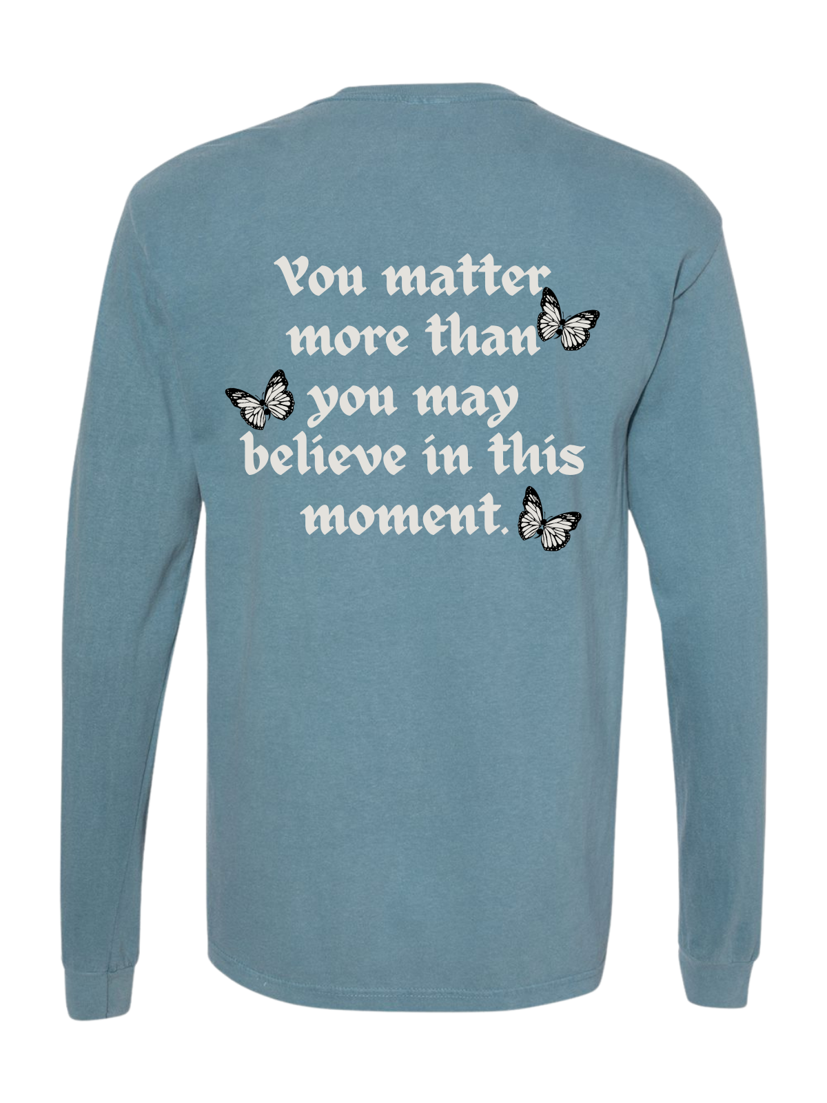 You Matter Long Sleeve Tee