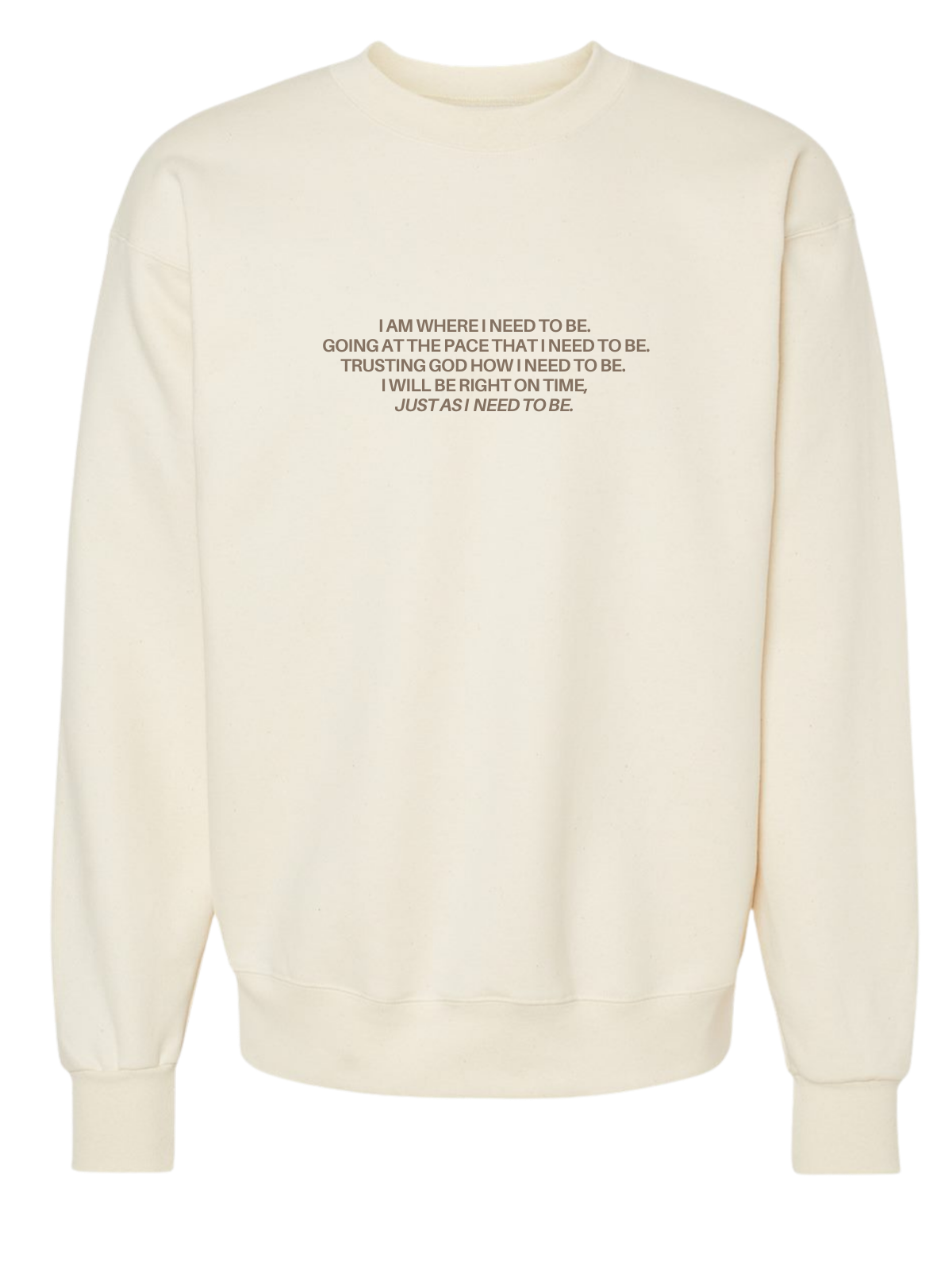 You Will Be Right On Time Crewneck