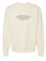 You Will Be Right On Time Crewneck