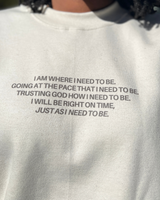 You Will Be Right On Time Crewneck