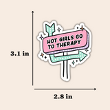 Hot Girls Go To Therapy Sticker