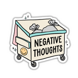Negative Thoughts Dumpster Sticker