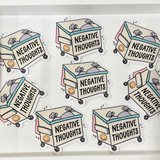 Negative Thoughts Dumpster Sticker