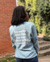 You Matter Long Sleeve Tee